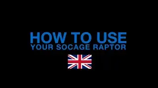 How To Use Your Socage Raptor ENG
