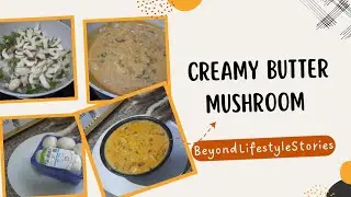 CREAMY BUTTER MUSHROOM RECIPE😋 |Restaurant Style at Home 🏡 ❤️| #youtube  #mushroomrecipe 