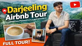 Darjeeling Airbnb Tour 🏔️ | Cozy Stay with Stunning Mountain Views | Complete Room |Honest Review