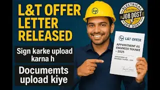 L&T Offer Letter Released 2025 | Engineer Trainee | Joining Date, Training Details, GET
