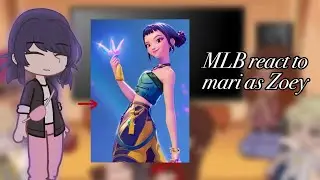 MLB react to Marinette as Zoey from k-pop demon hunters! |gacha reaction| #mlb #kpopdemonhunters 