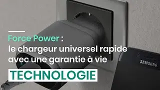 Force Power : le chargeur universel rapide avec une garantie &agrave; vie