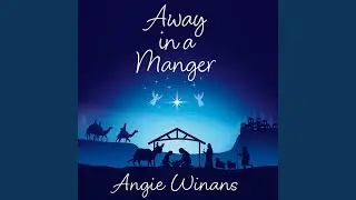 Away in a Manger