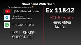 Hindi shorthand dictation @100wpm anand patrika ank 36 ex 11&12 in HD audio 