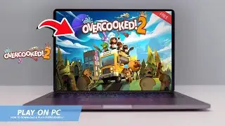 🔧OVERCOOKED 2: КАК СКАЧАТЬ И ИГРАТЬ В OVERCOOKED 2 НА ПК/НОУТБУКЕ🔥(2025)