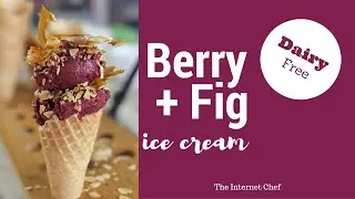 How To Make Dairy-Free Mixed Berry & Fig Ice Cream