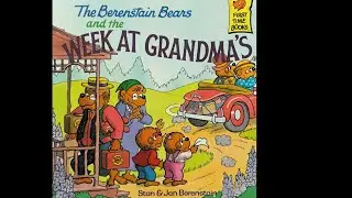 The Berenstain Bears and the Week at Grandmas read aloud 