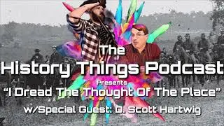 HTP EP: &ldquo;I Dread The Thought Of The Place&rdquo; w/D. Scott Hartwig