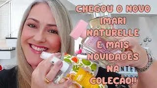 Chegou O Novo Imari Naturelle + Novidades Da Cole&ccedil;&atilde;o