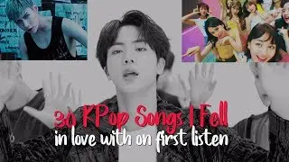 30 KPop Songs I Fell In Love With On First Listen