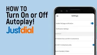Как включить или выключить автовоспроизведение в Justdial [просто]