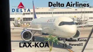 Delta Airlines LAX-KOA TRIP REPORT!!