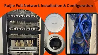 Full Ruijie Reyee Network Router Switches APs Cameras Installation & Configuration #ruijiereyee