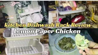 Kitchen Dish Rack Review||Husband k Hath ka Lemon Paper Chicken||Kitchen Smart Organizer