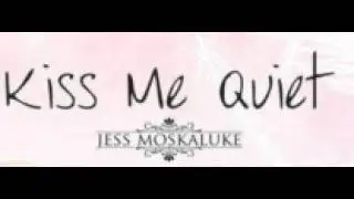 Jess Moskaluke - Kiss Me Quiet