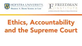 Ethics, Accountability and the Supreme Court