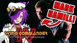 Mark Hamill Welcomes You 👊 Retro: Wing Commander IV👊 delinquent vtuber