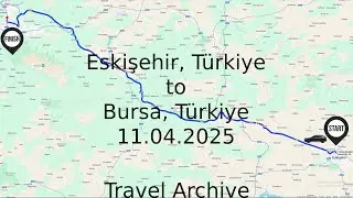 Travel Archive | 11.04.25 | Eskişehir, TR to Bursa, TR with Relaxing Music 4K