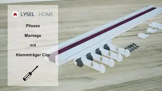 LYSEL Home Plissee Montage mit Klemmtr&auml;ger Clip