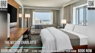 The Westin Charlotte