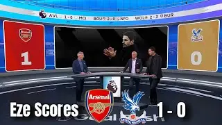 Arsenal 1-0 Crystal Palace: Eze first epl Goal for gunners!