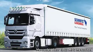 ✓ Euro Truck Simulator 2 v.1.37 - Mercedes Axor 1840 MP3 Reworked ✓
