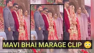 Mavi Bhai Finally Married 😳 Mavi Marriage Clip