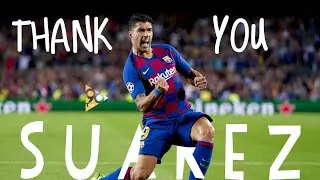 Luis Suarez - TRIBUTE | GOOD BYE BARCELONA