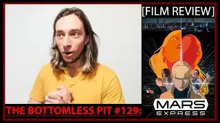 The Bottomless Pit #129 Mars Express