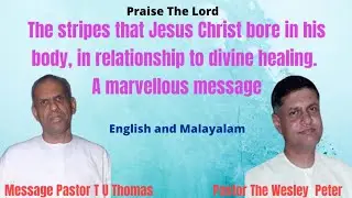 TPM Pastor T U Thomas Message Translated Pastor Wesley Peter | Divine Healing |