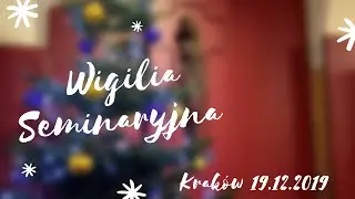 Wigilia seminaryjna | 19.12.2019