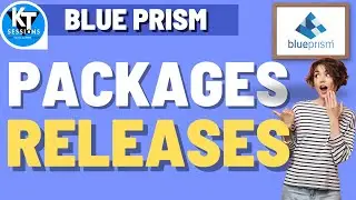Packages and Releases in Blueprism | BluePrism Tutorials | KT Sessions
