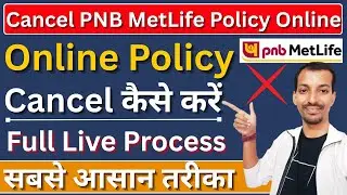 How To Cancel PNB MetLife Policy Online | PNB MetLife Policy Surrender Online | PNB MetLife Policy