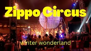 Zippos Circus in winter wonderland | @ZipposCircusTV  |VLOGMAS