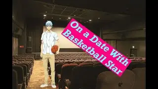 🎧Date with Basketball Star [ASMR/Roleplay] [Part 2] [First Date]