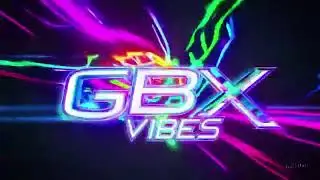 GBX ViBES -  Electric Paradise