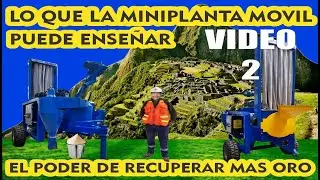 FIEBRE DE ORO ECOLÓGICO miniplanta procesadora de oro mas pequeña del mundo (02)