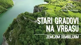Stari gradovi na Vrbasu | Zemljom Dembelijom