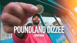 Chower - Poundland Dizzee