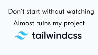 Tailwind CSS ruins my project