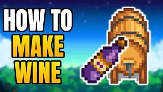 Stardew Valley &ndash; Как добыть вино | Как легко сделать вино
