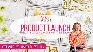 Chloe's Creative Cards Gilded Christmas Launch