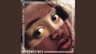 Sometimes