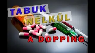 Tabuk nélkül  DOPPING | Kedvcsináló