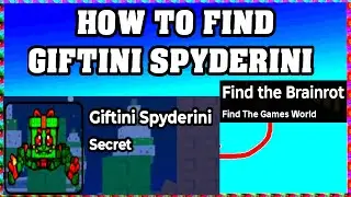 How To Find GIFTINI SPYDERINI in FIND THE BRAINROT ROBLOX [UPDATE] [walkthrough]