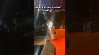 MIKE VYBEZ LIVE AT IMEKO 2025
