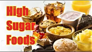 Top 10 High Sugar Foods You Should Avoid