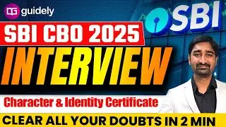 SBI CBO Interview 2025: Character & Identity Certificate Explained in 2 Mins | By Aditya Sir