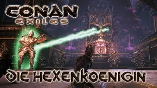 CONAN EXILES • Dungeon • Die Hexenkönigin • Guide auf Deutsch • German