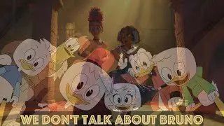 DuckTales AMV | We Don't Talk About Bruno
